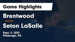 Brentwood  vs Seton LaSalle  Game Highlights - Sept. 5, 2023