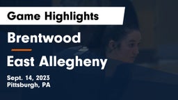 Brentwood  vs East Allegheny Game Highlights - Sept. 14, 2023