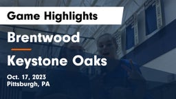 Brentwood  vs Keystone Oaks  Game Highlights - Oct. 17, 2023