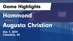 Hammond  vs Augusta Christian  Game Highlights - Oct. 1, 2019