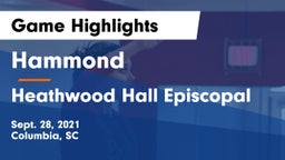Hammond  vs Heathwood Hall Episcopal  Game Highlights - Sept. 28, 2021