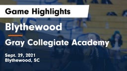 Blythewood  vs Gray Collegiate Academy Game Highlights - Sept. 29, 2021