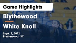 Blythewood  vs White Knoll  Game Highlights - Sept. 8, 2022