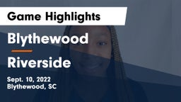 Blythewood  vs Riverside Game Highlights - Sept. 10, 2022