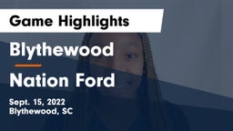 Blythewood  vs Nation Ford  Game Highlights - Sept. 15, 2022