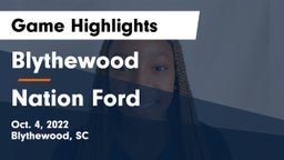 Blythewood  vs Nation Ford  Game Highlights - Oct. 4, 2022