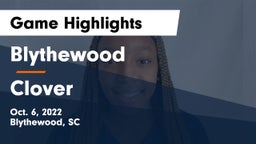 Blythewood  vs Clover  Game Highlights - Oct. 6, 2022
