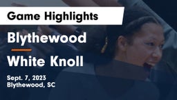 Blythewood  vs White Knoll  Game Highlights - Sept. 7, 2023