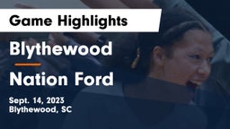 Blythewood  vs Nation Ford  Game Highlights - Sept. 14, 2023