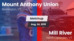 Matchup: Mount Anthony vs. Mill River  2018