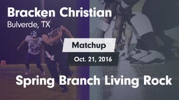 Matchup: Bracken Christian vs. Spring Branch Living Rock 2016