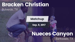 Matchup: Bracken Christian vs. Nueces Canyon  2017