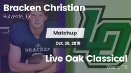 Matchup: Bracken Christian vs. Live Oak Classical  2018