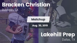 Matchup: Bracken Christian vs. Lakehill Prep  2019