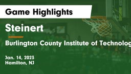 Steinert  vs Burlington County Institute of Technology Westampton Game Highlights - Jan. 14, 2023