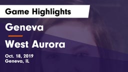 Geneva  vs West Aurora  Game Highlights - Oct. 18, 2019