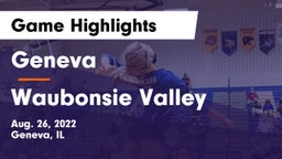 Geneva  vs Waubonsie Valley  Game Highlights - Aug. 26, 2022