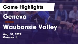 Geneva  vs Waubonsie Valley  Game Highlights - Aug. 31, 2023