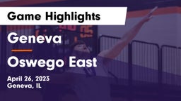Geneva  vs Oswego East  Game Highlights - April 26, 2023