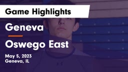 Geneva  vs Oswego East  Game Highlights - May 5, 2023