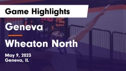 Geneva  vs Wheaton North  Game Highlights - May 9, 2023