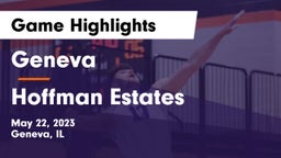 Geneva  vs Hoffman Estates  Game Highlights - May 22, 2023