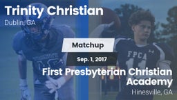 Matchup: Trinity Christian vs. First Presbyterian Christian Academy  2017