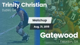 Matchup: Trinity Christian vs. Gatewood  2018