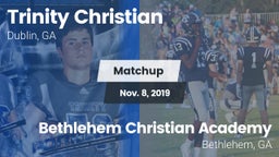 Matchup: Trinity Christian vs. Bethlehem Christian Academy  2019