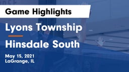 Lyons Township  vs Hinsdale South  Game Highlights - May 15, 2021