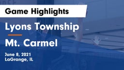 Lyons Township  vs Mt. Carmel Game Highlights - June 8, 2021
