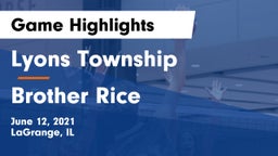 Lyons Township  vs Brother Rice  Game Highlights - June 12, 2021