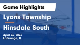 Lyons Township  vs Hinsdale South  Game Highlights - April 26, 2023