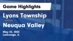 Lyons Township  vs Neuqua Valley  Game Highlights - May 23, 2023