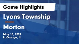 Lyons Township  vs Morton  Game Highlights - May 10, 2024