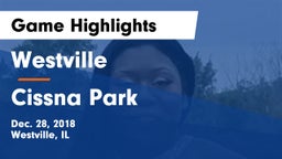 Westville  vs Cissna Park Game Highlights - Dec. 28, 2018