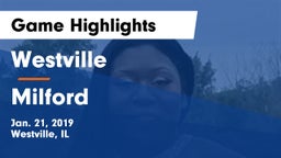 Westville  vs Milford  Game Highlights - Jan. 21, 2019