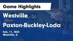 Westville  vs Paxton-Buckley-Loda  Game Highlights - Feb. 11, 2023