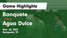 Banquete  vs Agua Dulce  Game Highlights - Nov. 20, 2023