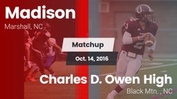 Matchup: Madison vs. Charles D. Owen High 2016