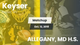 Matchup: Keyser vs. ALLEGANY, MD H.S. 2018