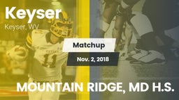 Matchup: Keyser vs. MOUNTAIN RIDGE, MD H.S. 2018