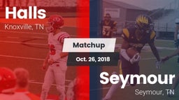 Matchup: Halls vs. Seymour  2018