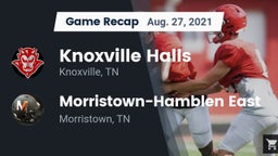 Recap: Knoxville Halls  vs. Morristown-Hamblen East  2021