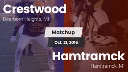 Matchup: Crestwood High vs. Hamtramck  2016