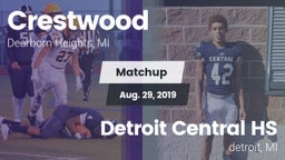 Matchup: Crestwood High vs. Detroit Central HS 2019