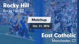 Matchup: Rocky Hill vs. East Catholic  2016