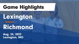 Lexington  vs Richmond  Game Highlights - Aug. 24, 2022