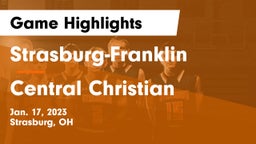Strasburg-Franklin  vs Central Christian  Game Highlights - Jan. 17, 2023