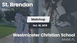 Matchup: St. Brendan vs. Westminster Christian School 2019